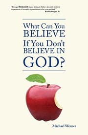 Tapa de What Can You Believe If You Don't Believe in God?