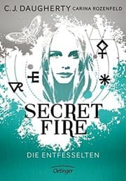 Tapa de Secret Fire 02 - Die Entfesselten