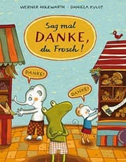 Tapa de Sag mal Danke, du Frosch!