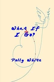 Tapa de What If I Go?