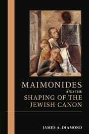 Tapa de Maimonides and the Shaping of the Jewish Canon