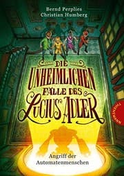 Tapa de Die unheimlichen Fälle des Lucius Adler 03