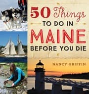 Tapa de 50 Things to Do in Maine Before You Die