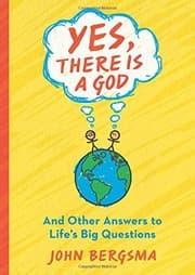 Tapa de Yes, There Is a God. . . and Other Answers to Life's Big Questions