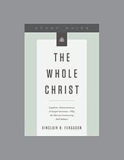 Tapa de The Whole Christ Study Guide