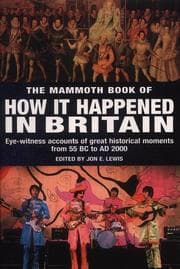 Tapa de The Mammoth Book of How It Happened in Britain