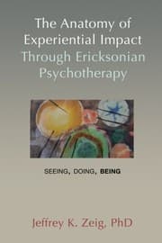Tapa de La ANATOMIA del IMPACTO VIVENCIAL a través de la PSICOTERAPIA ERICKSONIANA