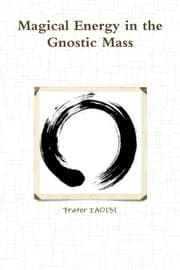 Tapa de Magical Energy in the Gnostic Mass