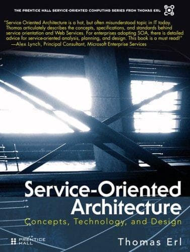 Tapa de Service-Oriented Architecture (SOA): Concepts, Technology, and Design (The Prentice Hall Service-Oriented Computing Series from Thomas Erl)