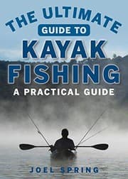 Tapa de The Ultimate Guide to Kayak Fishing