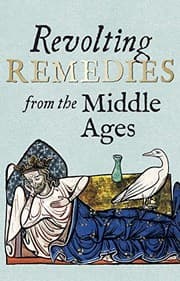 Tapa de Revolting Remedies from the Middle Ages
