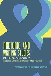 Tapa de Rhetoric and Writing Studies in the New Century