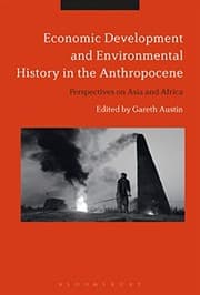 Tapa de Economic Development and Environmental History in the Anthropocene