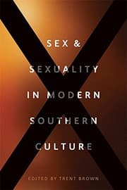 Tapa de Sex and Sexuality in Modern Southern Culture
