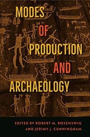 Tapa de Modes of Production and Archaeology