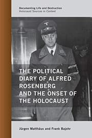 Tapa de The Political Diary of Alfred Rosenberg and the Onset of the Holocaust