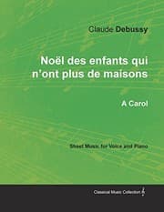 Tapa de Noël des enfants qui n'ont plus de maisons - A Carol - Sheet Music for Voice and Piano