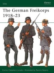 Tapa de The German Freikorps 1918-23