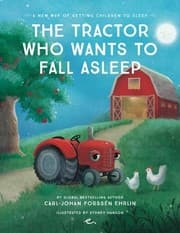 Tapa de The Tractor Who Wants to Fall Asleep