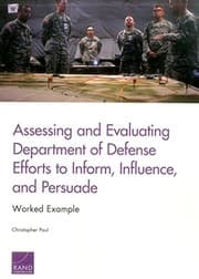Tapa de Assessing and Evaluating Department of Defense Efforts to Inform, Influence, and Persuade