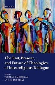 Tapa de The Past, Present, and Future of Theologies of Interreligious Dialogue