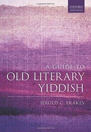 Tapa de A Guide to Old Literary Yiddish