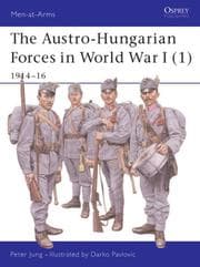 Tapa de The Austro-Hungarian Forces in World War I (1)