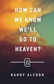 Tapa de How Can We Know We'll Go to Heaven?