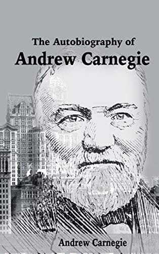 Tapa de The Autobiography of Andrew Carnegie