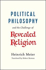 Tapa de Political Philosophy and the Challenge of Revealed Religion