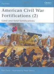 Tapa de American Civil War Fortifications (2): Land and Field Fortifications (Fortress)