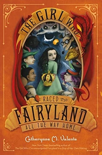 Tapa de The Girl Who Raced Fairyland All the Way Home (Fairyland #5)