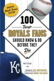 Tapa de 100 Things Royals Fans Should Know & Do Before They Die