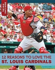 Tapa de 12 Reasons to Love the St. Louis Cardinals