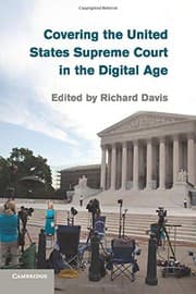 Tapa de Covering the United States Supreme Court in the Digital Age