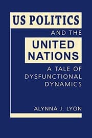 Tapa de US Politics and the United Nations