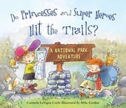 Tapa de Do Princesses and Super Heroes Hit the Trails?
