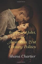 Tapa de Romeo and Juliet, or American 21st Century Politics