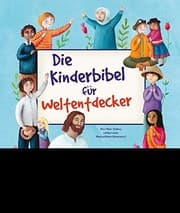 Tapa de Die Kinderbibel für Weltentdecker