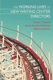 Tapa de The Working Lives of New Writing Center Directors