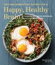 Tapa de Anti-Inflammatory Eating for a Happy, Healthy Brain
