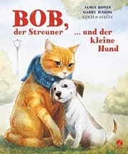 Tapa de Bob, der Streuner, und der kleine Hund