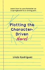 Tapa de Plotting the Character-driven Novel