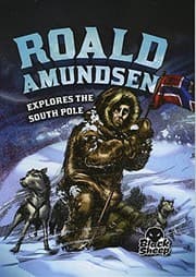 Tapa de Roald Amundsen Explores the South Pole