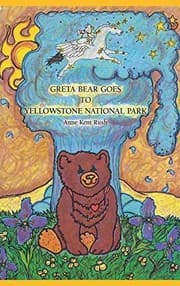 Tapa de Greta Bear Goes to Yellowstone National Park