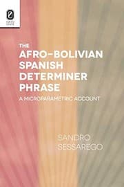 Tapa de The Afro-Bolivian Spanish Determiner Phrase