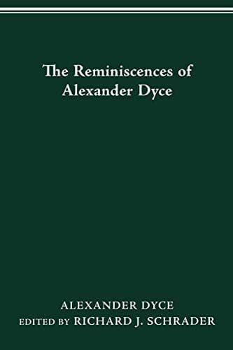 Tapa de The Reminiscences of Alexander Dyce