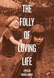 Tapa de The Folly of Loving Life