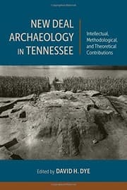 Tapa de New Deal Archaeology in Tennessee