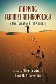 Tapa de Mapping Feminist Anthropology in the Twenty-First Century
